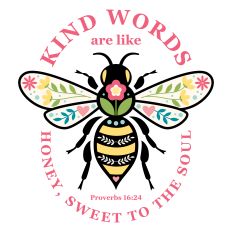 Kind Words with decorative bumble bee and bible verse