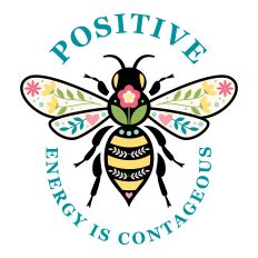 Positive Energy is Contagious with decorative bumble bee 