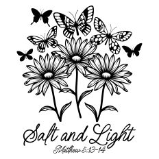 Salt and Light with bible verse, flowers and butterfly