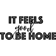 It Feels Good to Be Home