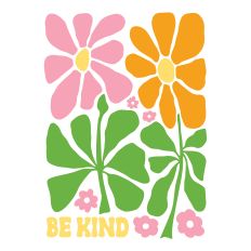 Be Kind Funky Flowers