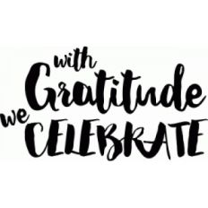 with gratitude we celebrate- hand drawn script inspirational quote