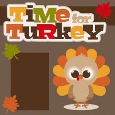 time for turkey scrapbook page kit