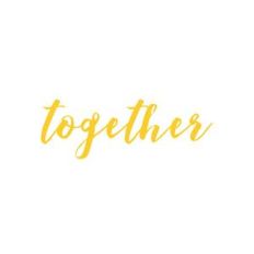 together