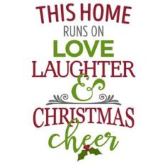 this home runs on christmas cheer phrase