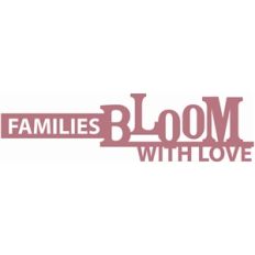 families bloom with love