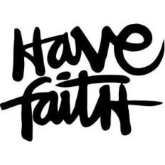 have faith