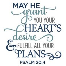 may he grant you your heart's desire phrase