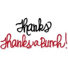 thanks/thanks a bunch