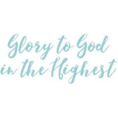 glory to god in the highest