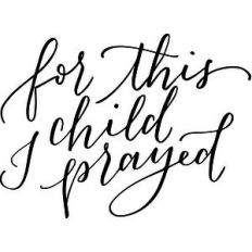 for this child i prayed