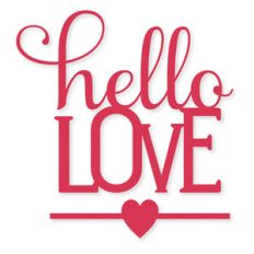 'hello love' phase
