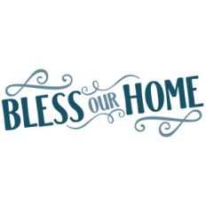 bless our home
