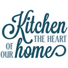 Kitchen the Heart of Our Home