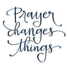 prayer changes things phrase