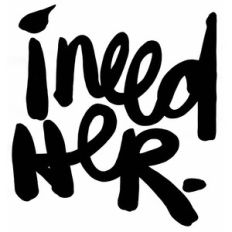 i need her