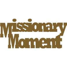 missionary moment phrase