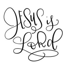 jesus is lord