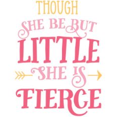 though she be but little she is fierce