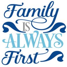 family is always first