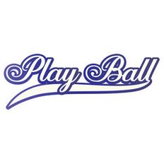 play ball