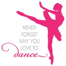dance quote - never forget