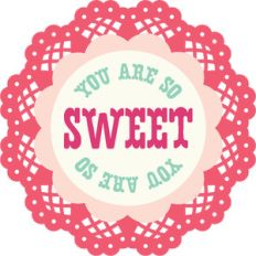 you are so sweet