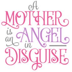 mother is an angel