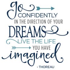 go confidently in the direction of dreams phrase