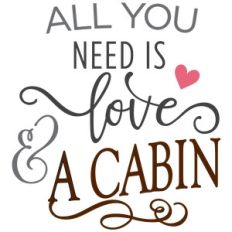 all you need is love - cabin phrase
