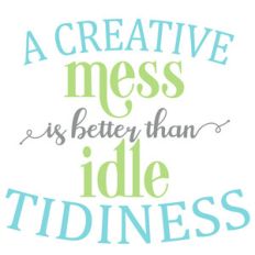 creative mess
