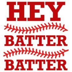 hey batter batter