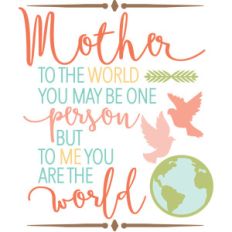 to the world quote