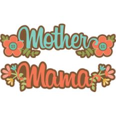 mother and mama