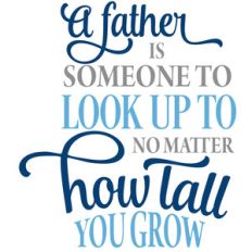 father someone to look up to
