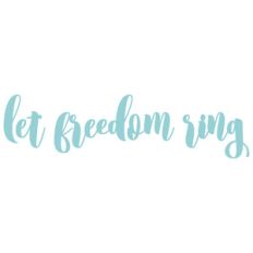 let freedom ring
