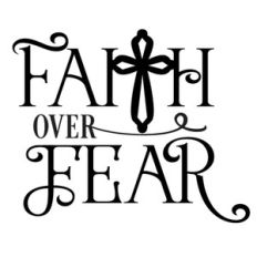 faith over fear