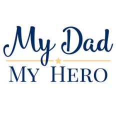 my dad my hero