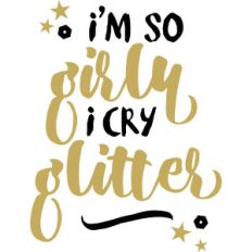 baby t-shirt: i'm so girly i cry glitter