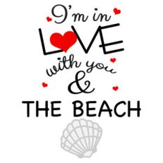 i love you and the beach