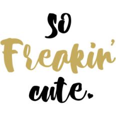 baby t-shirt: so freakin' cute