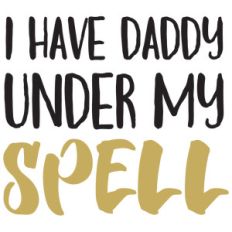 baby t-shirt: daddy under my spell