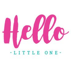 hello little one quote