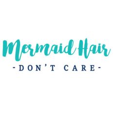 mermaid hair don't care