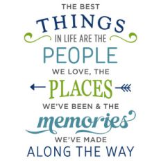 best things in life people phrase