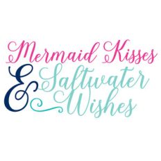 mermaid kisses quote