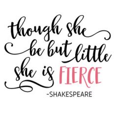 though she be but little phrase