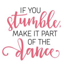 if you stumble dance phrase