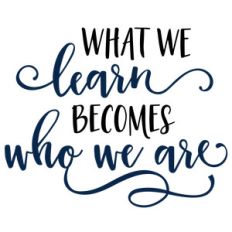 what we learn becomes phrase