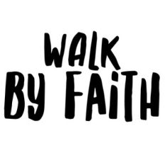 walk by faith